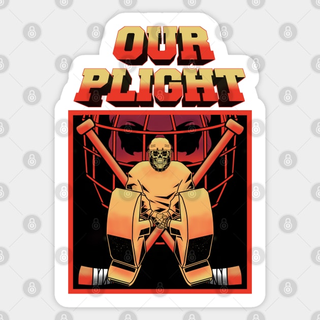 OUR PLIGHT Sticker by BURN444